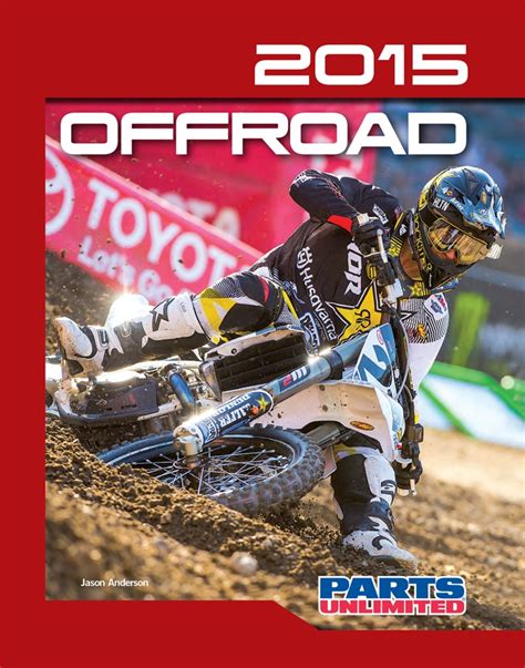 2015 Parts Unlimited Off Road Catalog Motorcycle And Powersports News