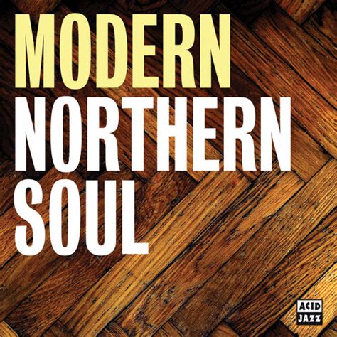 Various Artists Modern Northern Soul Lyrics And Songs Deezer