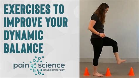 Exercises To Improve Your Dynamic Balance Pain Science Physical