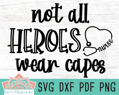 Not All Heroes Wear Capes Cut File For Silhouette And Cricut Etsy