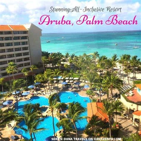 No 1 All Inclusive Aruba Resort On Palm Beach Stunning