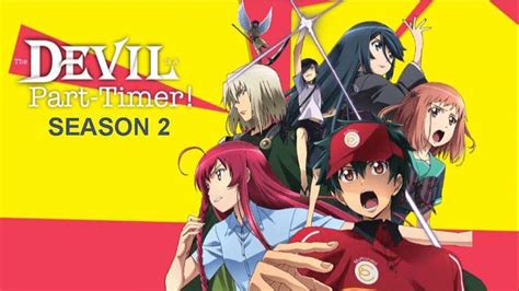devil is a part timer season 2 announces english dub release date cast and staff animehunch