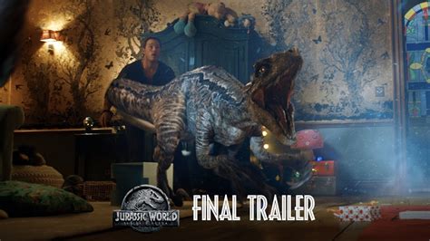 Jurassic World Fallen Kingdom Final Trailer Hd Youtube
