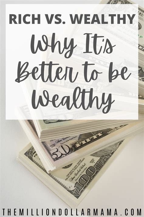 Rich Vs Wealthy Why Its Better To Be Wealthy Wealthy Rich Vs