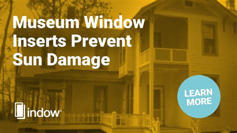 Museum Window Inserts Prevent Sun Damage Indow Youtube