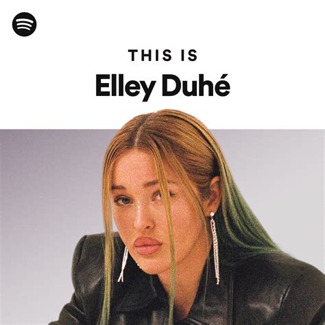 This Is Elley Duhé playlist by Spotify Spotify