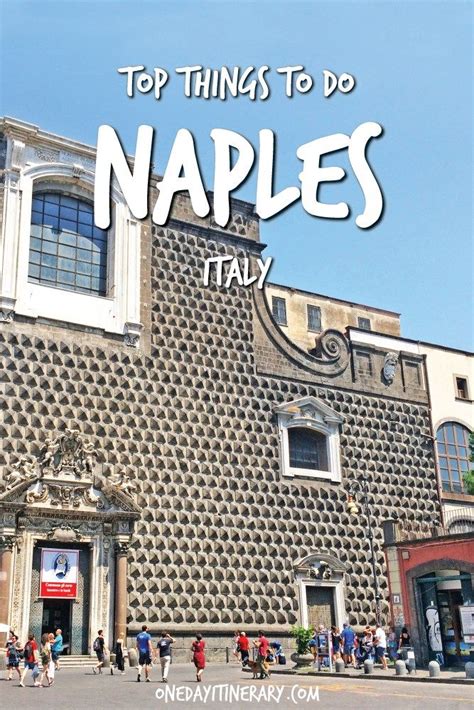 One Day In Naples Italy Guide Top Things To Do Naples Naples