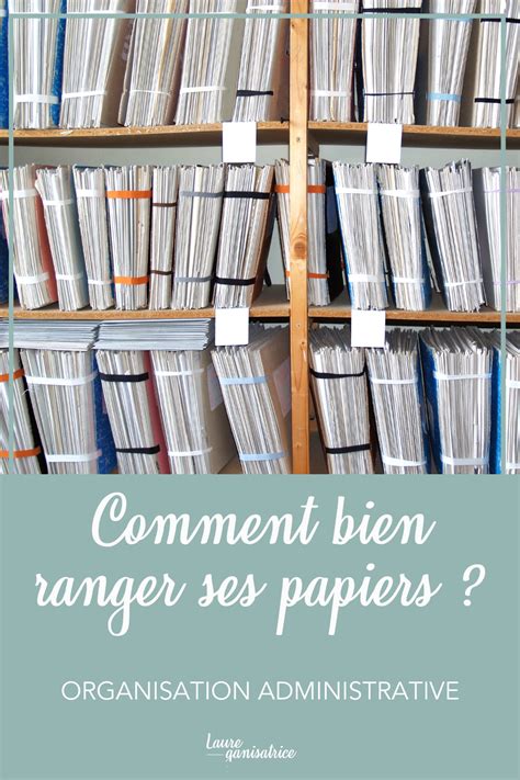 Comment Bien Ranger Ses Papiers Rangement Papier Administratif