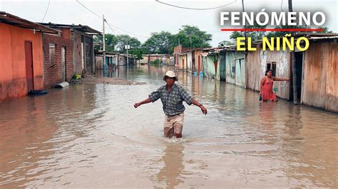 12 Videos Que Muestran La Magnitud Del Fenómeno El Niño En El Perú Rpp Noticias