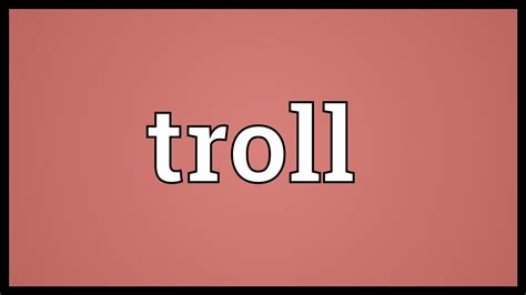 In scandinavian mythology , trolls are creatures who look like ugly people. Troll Meaning - YouTube
