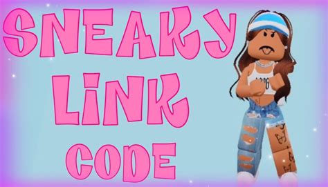 Sneaky Link Roblox Id Code What Is Sneaky Link Publicist Paper