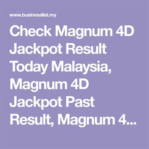 4d is legendary and therefore the reason for its fame is its high prize. Check Magnum 4D Jackpot Result Today Malaysia, Magnum 4D ...