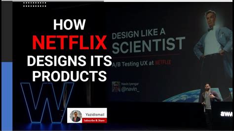 How Netflix Designs Its Products Youtube