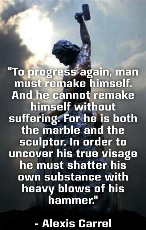 Image “to Progress Again Man Must Remake Himself And He Cannot
