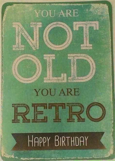 27 Happy Birthday Memes That Will Make Getting Older A Breese Crazy Birthday Wishes Retro Happy