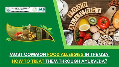 Most Common Food Allergies In The Usa How To Treat Them Through Ayurveda Youtube