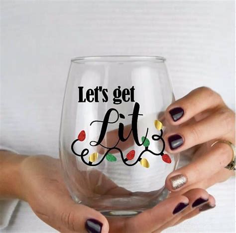 Lets Get Lit Wine Glass Christmas Wine Glasses Party Wine Glasses