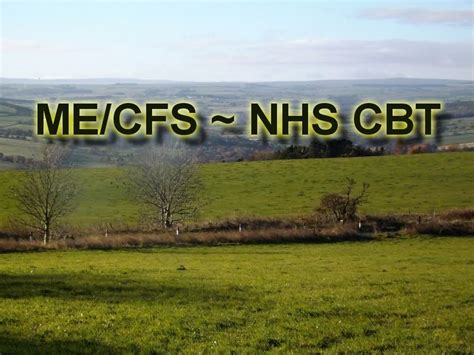 What cognitive behavior therapy adds to this. ME/CFS ~ NHS Cognitive Behavioural Therapy (CBT) Durham ...