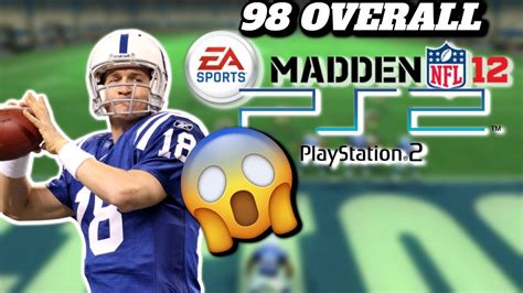 Madden 12 Ps2 Gameplay 98 Overall Peyton Manning Throwing Power