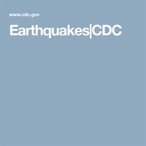 Earthquakescdc Centers For Disease Control And Prevention Severe