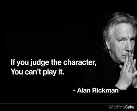 If You Judge The Character You Can T Play It Filmmaking Inspiration Acting Words