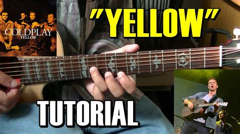 Como Tocar Yellow De Coldplay Tutorial Guitarra Completo Acordes