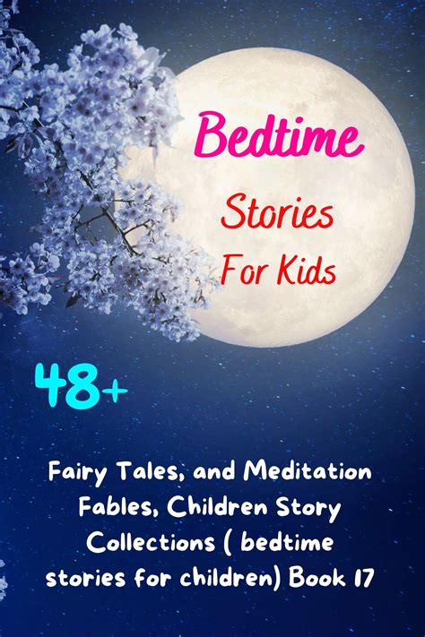Bedtime Stories For Kids 48 Fairy Tales And Meditation Fables