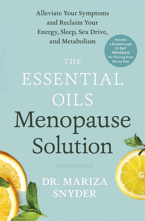 Download The Essential Oils Menopause Solution Alleviate Your Symptoms And Reclaim Your Energy