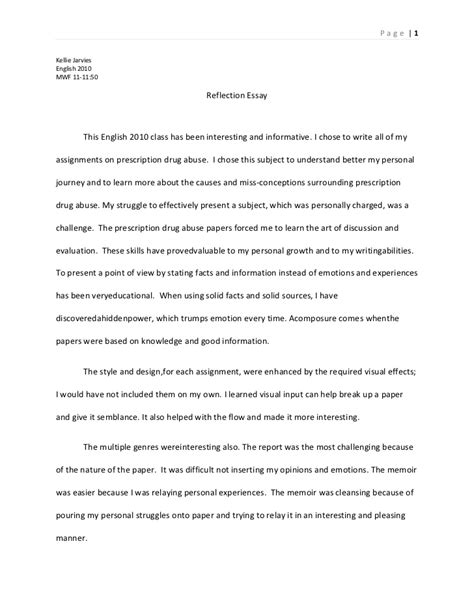 Reflective essay is about reflecting a personal experience or event. Reflection essay final 2010