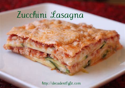 Zucchini Lasagna Low Carb Decadently Fit
