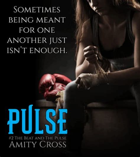 Pulse The Beat And The Pulse 2 By Amity Cross Goodreads