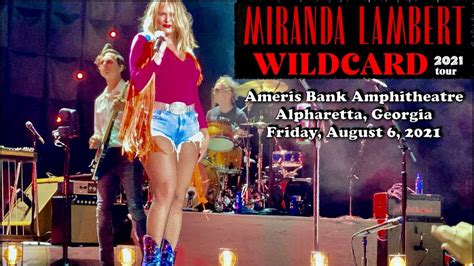 Miranda Lambert Wildcard Tour Alpharetta Georgia 08062021 Youtube