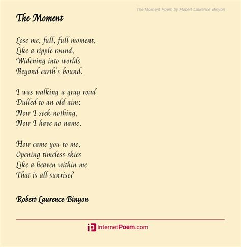The Moment Poem By Robert Laurence Binyon