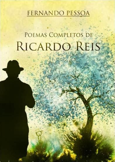Poemas Completos De Ricardo Reis De Fernando Pessoa Leituras Digitais