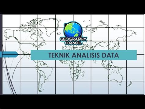 Teknik Analisis Sistem Informasi Geografi Youtube