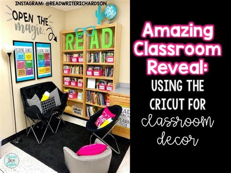 Amazing Classroom Reveal Using A Cricut For Classroom Decor