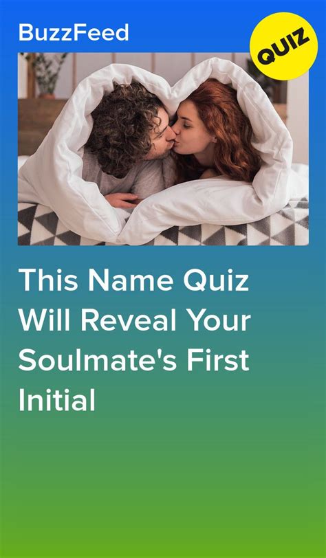This Name Quiz Will Reveal Your Soulmates First Initial Buzzfeed