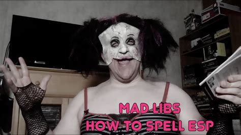 sexy psycho mad libs how to spell esp youtube