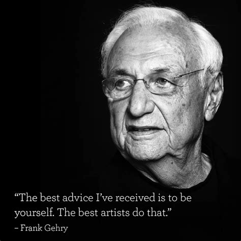 The Best Advice Ive Received Is To Be Yourself The Best Artists Do