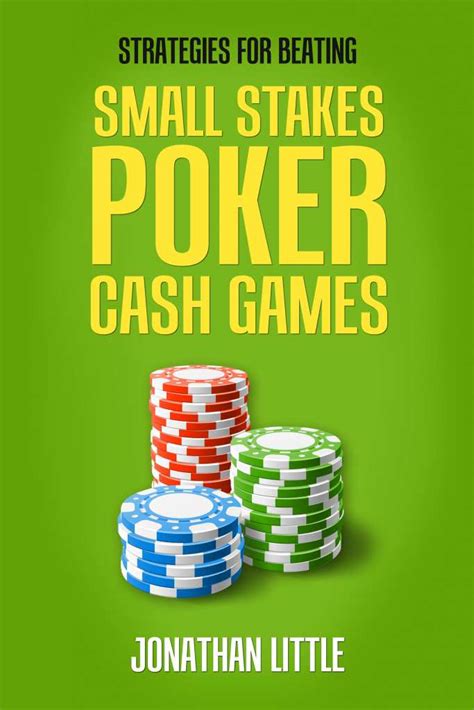 Introducing Strategies for Beating Small Stakes Poker Cash Games
