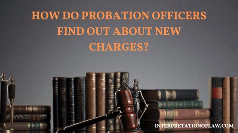 how do probation officers find out about new charges