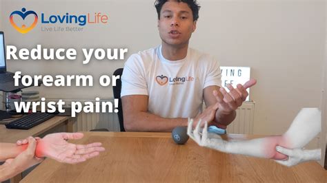 Reduce Your Forearm Or Wrist Pain Youtube