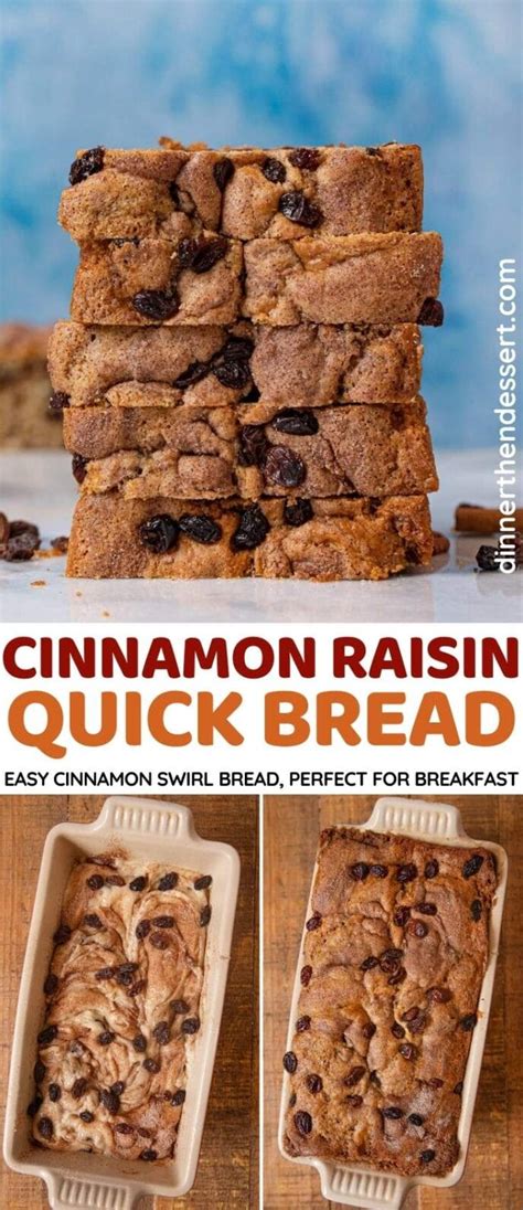 Easy Cinnamon Raisin Quickbread Recipe Dinner Then Dessert
