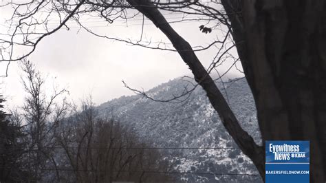 Snow And Winds Forecasted For Kern Mountains Travel Caution This Weekend