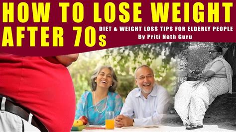 How To Lose Weight After 70s Diet And Weight Loss Tips For Elderly