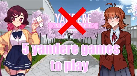 Top 5 yandere games similar to yandere simulator ( outdated ) - YouTube