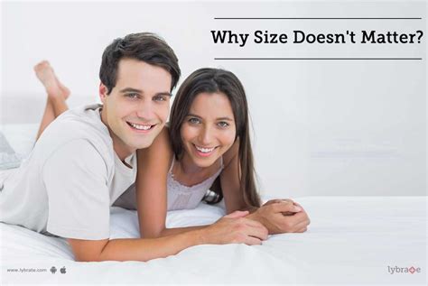 Why Size Doesn T Matter By Dr M S Haque Lybrate