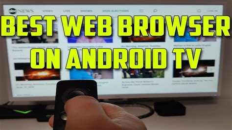 Whats The Best Web Browser For Android Tv Like Nvidia Shield Tv