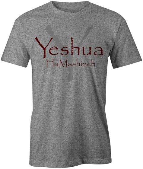 Hebrew Christian Messianic T Shirt Yeshua Ha Mashiach