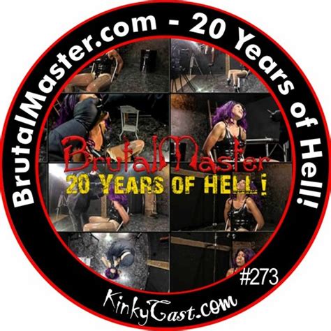 Listen To Playlists Featuring Brutalmaster Com Years Of Hell By Kinkycast Online